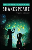 Ghidul studentului pentru Shakespeare - The Student's Guide to Shakespeare