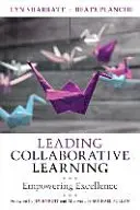 Conducerea învățării colaborative: Împuternicirea excelenței - Leading Collaborative Learning: Empowering Excellence