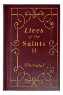 Viețile sfinților II (Lives of the Saints II) - Lives of the Saints II