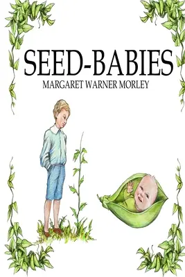 Seed-Babies, ediție ilustrată - Seed-Babies, Illustrated Edition