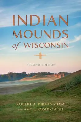 Munții indieni din Wisconsin - Indian Mounds of Wisconsin