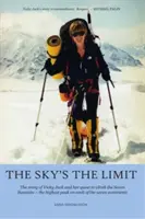 The Sky's the Limit: Povestea lui Vicky Jack și încercarea ei de a escalada cele șapte vârfuri - The Sky's the Limit: The Story of Vicky Jack and Her Quest to Climb the Seven Summits