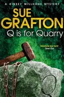 Q de la Quarry - Q is for Quarry