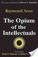 Opiumul intelectualilor (The Opium of the Intellectuals) - The Opium of the Intellectuals