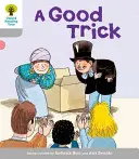 Copacul de lectură Oxford: Nivelul 1: Primele cuvinte: Good Trick - Oxford Reading Tree: Level 1: First Words: Good Trick