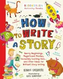 Cum să scrii o poveste - O carte genială și distractivă de scris povești pentru toți cei care învață acasă - How to Write a Story - A brilliant and fun story writing book for all those learning at home