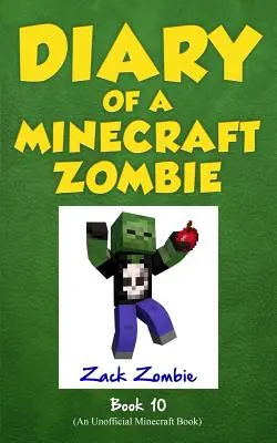 Jurnalul unui Minecraft Zombie Cartea 10: One Bad Apple - Diary of a Minecraft Zombie Book 10: One Bad Apple
