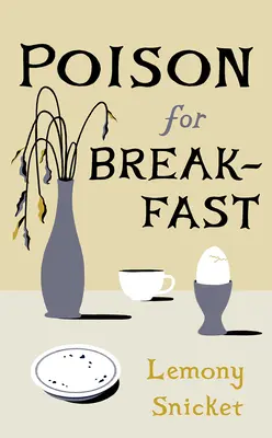 Otravă pentru micul dejun - Poison for Breakfast