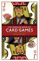 The Penguin Book of Card Games: Tot ce trebuie să știți pentru a juca peste 250 de jocuri - The Penguin Book of Card Games: Everything You Need to Know to Play Over 250 Games
