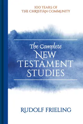 Studiile complete ale Noului Testament - The Complete New Testament Studies