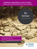 Ghiduri de studiu pentru limbi moderne: Der Vorleser - Ghid de studiu al literaturii pentru germană la nivel AS/A - Modern Languages Study Guides: Der Vorleser - Literature Study Guide for AS/A-level German