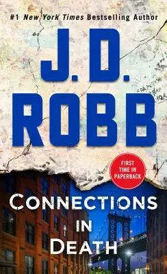 Conexiuni în moarte: Un roman Eve Dallas - Connections in Death: An Eve Dallas Novel