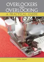 Overlockers și Overlocking: Un ghid practic - Overlockers and Overlocking: A Practical Guide