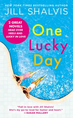 O zi norocoasă: Ediție 2 în 1 cu Head Over Heels și Lucky in Love - One Lucky Day: 2-In-1 Edition with Head Over Heels and Lucky in Love