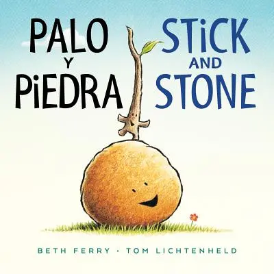 Palo Y Piedra/Stick and Stone Carte bilingvă de carton - Palo Y Piedra/Stick and Stone Bilingual Board Book
