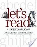 Let's Read: O abordare lingvistică (revizuită, actualizată) - Let's Read: A Linguistic Approach (Revised, Updated)