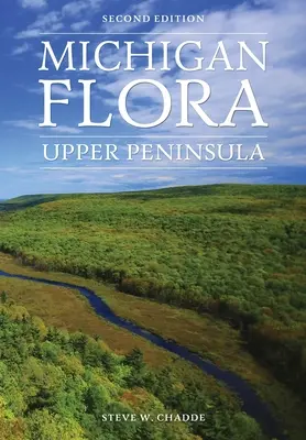 Flora din Michigan: Peninsula Superioară - Michigan Flora: Upper Peninsula