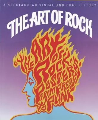 The Art of Rock: Postere de la Presley la Punk - The Art of Rock: Posters from Presley to Punk