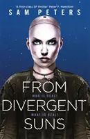 Din sori divergenți: Cartea 3 - From Divergent Suns: Book 3