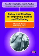 Politici și strategii pentru îmbunătățirea sănătății și bunăstării - Policy and Strategy for Improving Health and Wellbeing