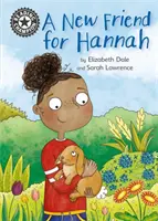 Reading Champion: Un nou prieten pentru Hannah - Lectură independentă 11 - Reading Champion: A New Friend For Hannah - Independent Reading 11