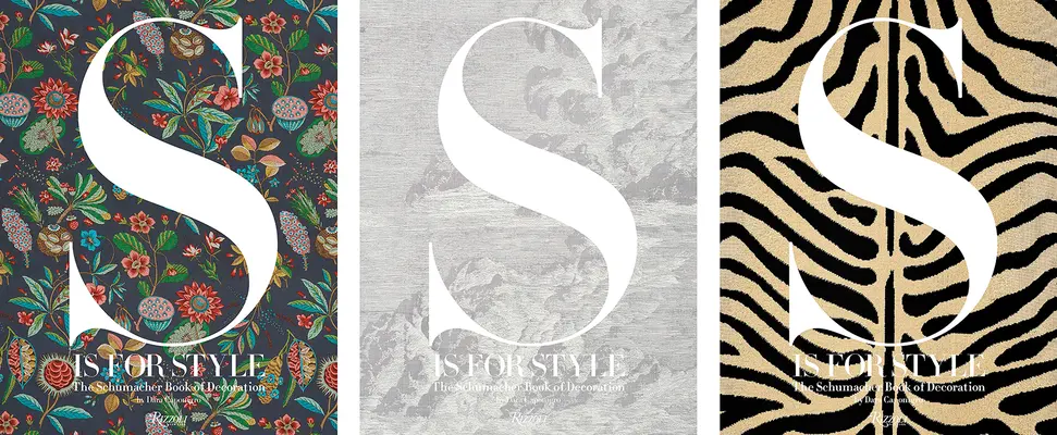S de la stil: Cartea Schumacher a decorațiunilor - S Is for Style: The Schumacher Book of Decoration