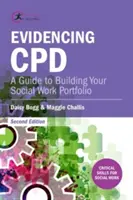 Evidențierea CPD: Un ghid pentru construirea portofoliului dvs. de asistență socială - Evidencing CPD: A Guide to Building your Social Work Portfolio