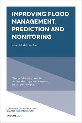Îmbunătățirea gestionării, predicției și monitorizării inundațiilor: Studii de caz în Asia - Improving Flood Management, Prediction and Monitoring: Case Studies in Asia