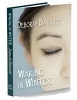 Trezirea în timpul iernii - Waking in Winter