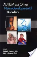 Autismul și alte tulburări de neurodezvoltare - Autism and Other Neurodevelopmental Disorders