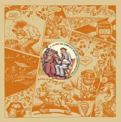 R. Crumb: Colecția completă de coperți de discuri - R. Crumb: The Complete Record Cover Collection