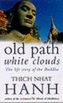 Calea veche Nori albi - Povestea de viață a lui Buddha - Old Path White Clouds - The Life Story of the Buddha
