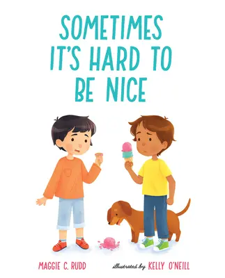 Uneori este greu să fii drăguț - Sometimes It's Hard to Be Nice