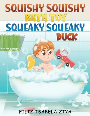 JUCĂRIE DE BAIE SQUISHY SQUISHY SQUEAKY SQUEAKY - SQUISHY SQUISHY BATH TOY SQUEAKY SQUEAKY