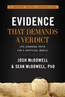 Dovezi care cer un verdict: Adevăruri care schimbă viața pentru o lume sceptică - Evidence That Demands a Verdict: Life-Changing Truth for a Skeptical World