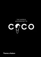 Lumea după Coco: Spiritul și înțelepciunea lui Coco Chanel - The World According to Coco: The Wit and Wisdom of Coco Chanel