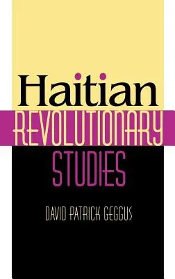 Studii revoluționare haitiene - Haitian Revolutionary Studies