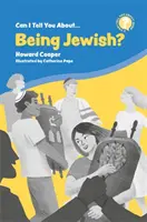 Pot să vă spun despre a fi evreu? O introducere utilă pentru toată lumea - Can I Tell You about Being Jewish?: A Helpful Introduction for Everyone