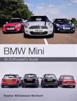 BMW Mini: Ghidul unui entuziast - BMW Mini: An Enthusiast's Guide