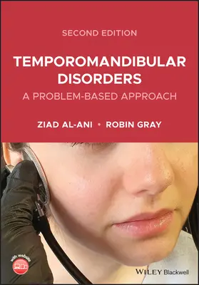 Temporomandibular Disorders: O abordare bazată pe probleme - Temporomandibular Disorders: A Problem-Based Approach