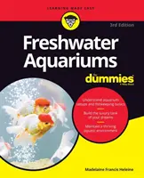 Acvarii de apă dulce pentru începători - Freshwater Aquariums for Dummies