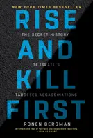 Rise and Kill First: Istoria secretă a asasinatelor țintite ale Israelului - Rise and Kill First: The Secret History of Israel's Targeted Assassinations