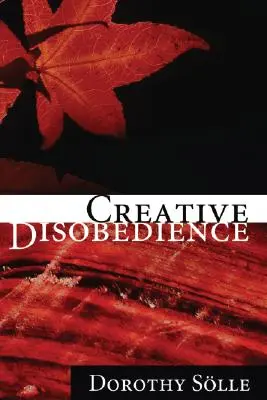 Nesupunere creativă - Creative Disobedience