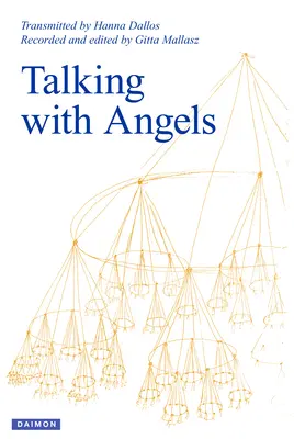Vorbind cu îngerii: Ediția a cincea nou revizuită și extinsă - Talking with Angels: Newly Revised and Expanded Fifth Edition