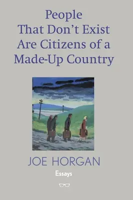 Oameni care nu există sunt cetățeni ai unei țări inventate - People That Don't Exist Are Citizens of A Made Up Country