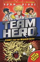 Team Hero: Lupta pentru orașul ascuns: Seria 2 Cartea 1 cu conținut extra bonus! - Team Hero: Fight for the Hidden City: Series 2 Book 1 with Bonus Extra Content!
