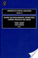 Autism și dizabilități de dezvoltare: Practici și probleme actuale - Autism and Developmental Disabilities: Current Practices and Issues
