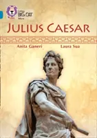 Collins Big Cat -- Iulius Caesar: Trupa 13/Topaz - Collins Big Cat -- Julius Caesar: Band 13/Topaz