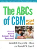 The ABCs of Cbm, ediția a doua: Un ghid practic pentru măsurarea bazată pe curriculum - The ABCs of Cbm, Second Edition: A Practical Guide to Curriculum-Based Measurement