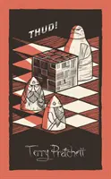 Thud! - (Discworld Novel 34): din seria de bestselleruri care a inspirat BBC's The Watch - Thud! - (Discworld Novel 34): from the bestselling series that inspired BBC's The Watch